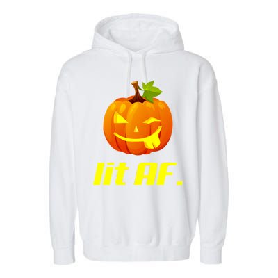 Lit AF Funny Halloween Jack O Lantern Pumpkin Garment-Dyed Fleece Hoodie