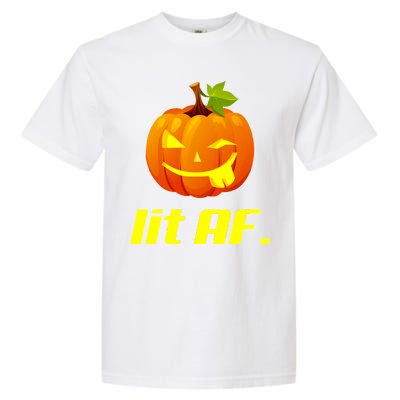 Lit AF Funny Halloween Jack O Lantern Pumpkin Garment-Dyed Heavyweight T-Shirt