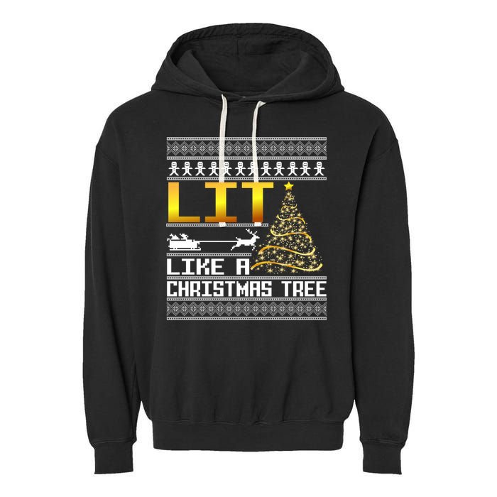 Lit Like a Christmas Tree Funny Ugly Christmas Garment-Dyed Fleece Hoodie