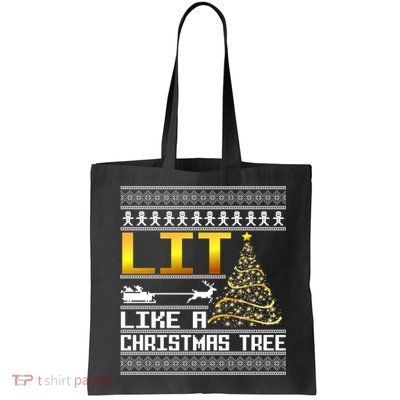 Lit Like a Christmas Tree Funny Ugly Christmas Bag