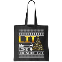 Lit Like a Christmas Tree Funny Ugly Christmas Bag