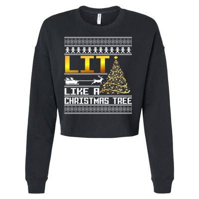 Lit Like a Christmas Tree Funny Ugly Christmas Cropped Pullover Crew