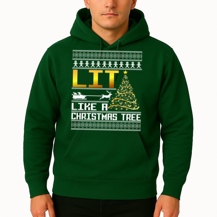 Lit Like a Christmas Tree Funny Ugly Christmas Hoodie