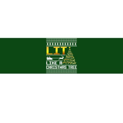 Lit Like a Christmas Tree Funny Ugly Christmas Bumper Sticker