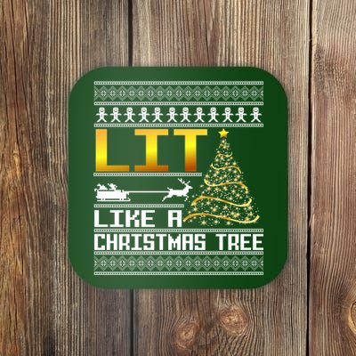 Lit Like a Christmas Tree Funny Ugly Christmas Coaster