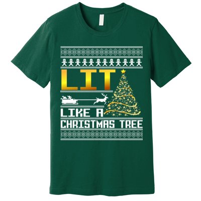 Lit Like a Christmas Tree Funny Ugly Christmas Premium T-Shirt