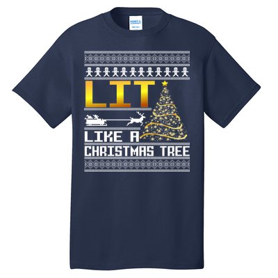 Lit Like a Christmas Tree Funny Ugly Christmas Tall T-Shirt