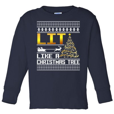 Lit Like a Christmas Tree Funny Ugly Christmas Toddler Long Sleeve Shirt