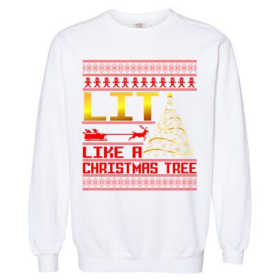 Lit Like a Christmas Tree Funny Ugly Christmas Garment-Dyed Sweatshirt