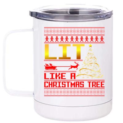 Lit Like a Christmas Tree Funny Ugly Christmas 12 oz Stainless Steel Tumbler Cup