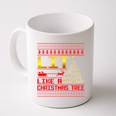 Lit Like a Christmas Tree Funny Ugly Christmas Coffee Mug