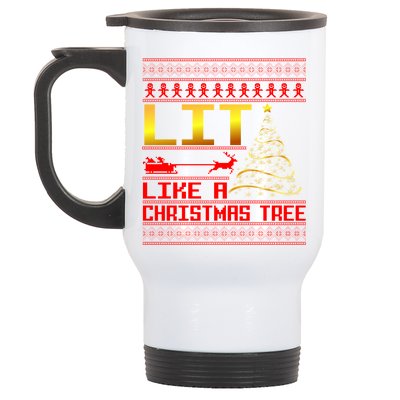 Lit Like a Christmas Tree Funny Ugly Christmas Stainless Steel Travel Mug