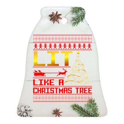 Lit Like a Christmas Tree Funny Ugly Christmas Ceramic Bell Ornament