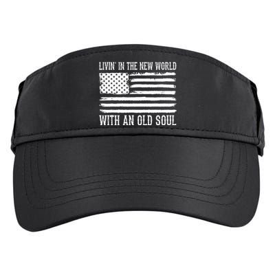 Living In The New World With An Old Soul America Flag Adult Drive Performance Visor