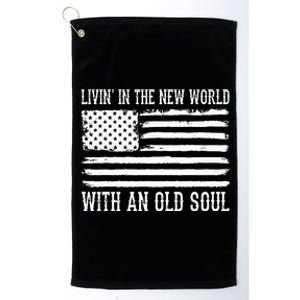 Living In The New World With An Old Soul America Flag Platinum Collection Golf Towel