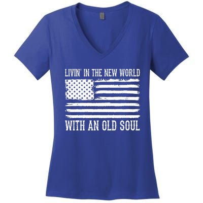 Living In The New World With An Old Soul America Flag Women's V-Neck T-Shirt