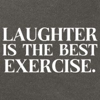 Laughter Is The Best Exercise Laughter Is The Best Medicine Funny Saying Cotton Canvas Backpack