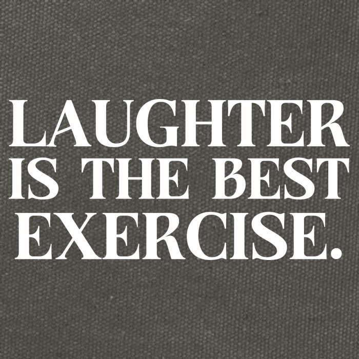 Laughter Is The Best Exercise Laughter Is The Best Medicine Funny Saying Cotton Canvas Backpack
