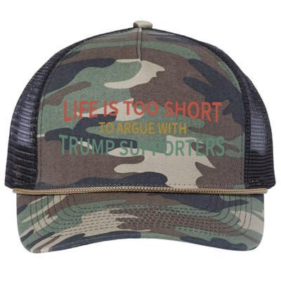 Life Is Too Short To Argue With Trump Supporters Cute Gift Retro Rope Trucker Hat Cap