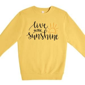 Live In The Sunshine Premium Crewneck Sweatshirt