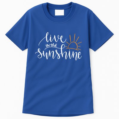 Live In The Sunshine Tall T-Shirt