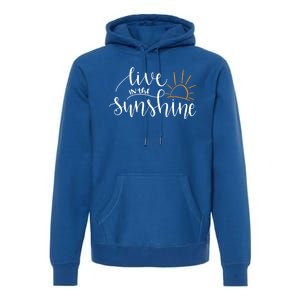 Live In The Sunshine Premium Hoodie