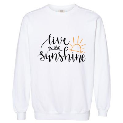 Live In The Sunshine Garment-Dyed Sweatshirt