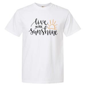 Live In The Sunshine Garment-Dyed Heavyweight T-Shirt