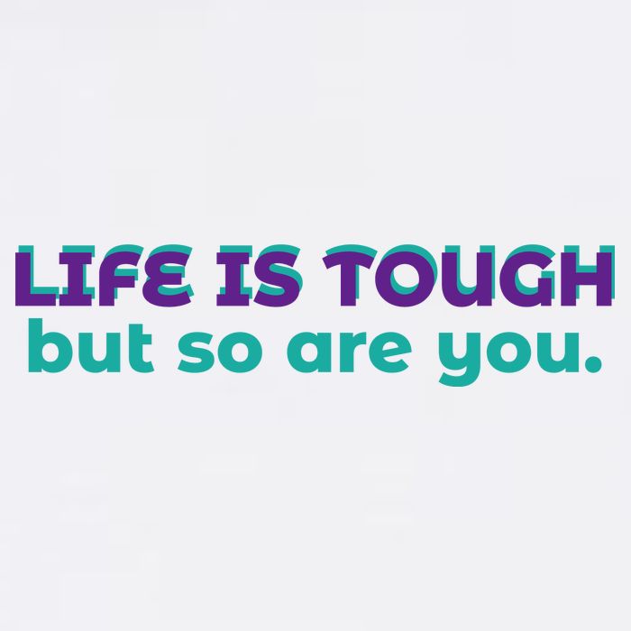 Life Is Tough But So Are You Garment-Dyed Sweatshirt
