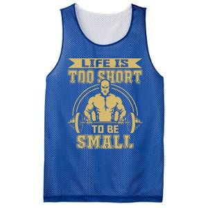 Life Is Too Short To Be Small No Pain No Gain Gift Mesh Reversible Basketball Jersey Tank