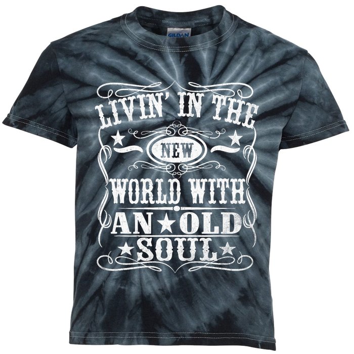 Living In The New World With An Old Soul Kids Tie-Dye T-Shirt