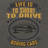 Life Is Too Short To Drive Boring Cars Funny Car Quote Cotton Canvas Backpack