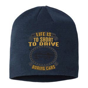 Life Is Too Short To Drive Boring Cars Funny Car Quote Sustainable Beanie