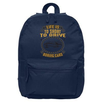 Life Is Too Short To Drive Boring Cars Funny Car Quote 16 in Basic Backpack