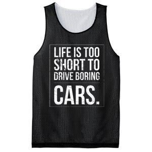 Life Is Too Short To Drive Boring Cars Funny Car Quote Distressed Mesh Reversible Basketball Jersey Tank