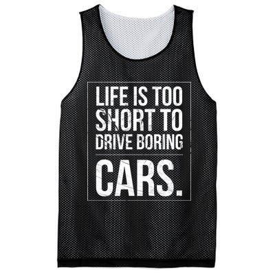 Life Is Too Short To Drive Boring Cars Funny Car Quote Distressed Mesh Reversible Basketball Jersey Tank