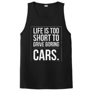 Life Is Too Short To Drive Boring Cars Funny Car Quote Distressed PosiCharge Competitor Tank