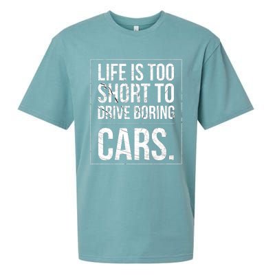 Life Is Too Short To Drive Boring Cars Funny Car Quote Distressed Sueded Cloud Jersey T-Shirt