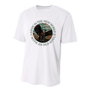 Living In The New World With An Old Soul Youth Performance Sprint T-Shirt