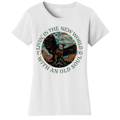 Living In The New World With An Old Soul Women's T-Shirt