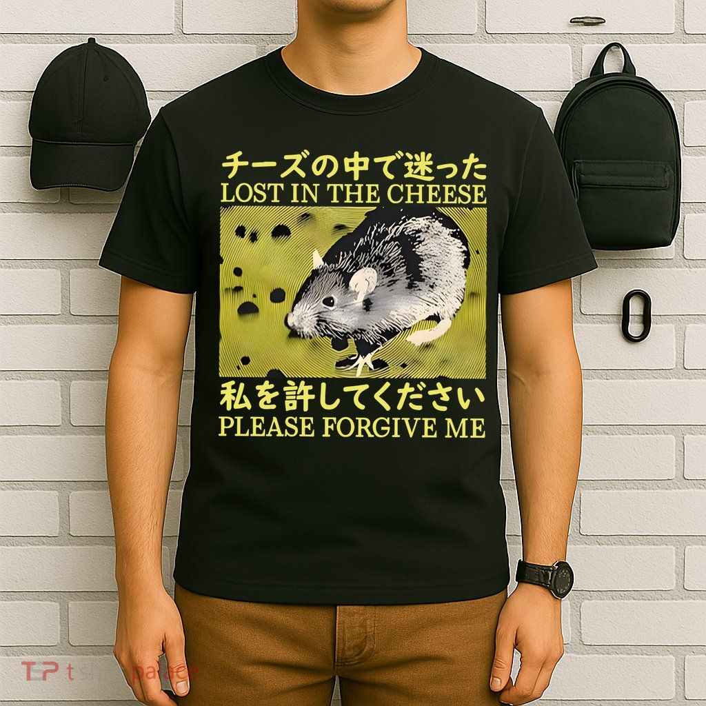 Lost In The Cheese Please Forgive Me T-Shirt