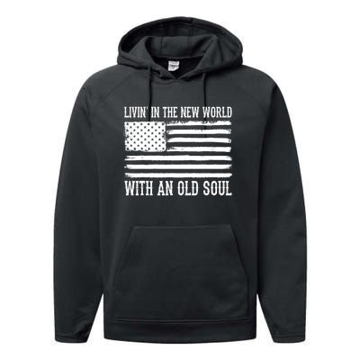 Living In The New World With An Old Soul America Flag Performance Fleece Hoodie