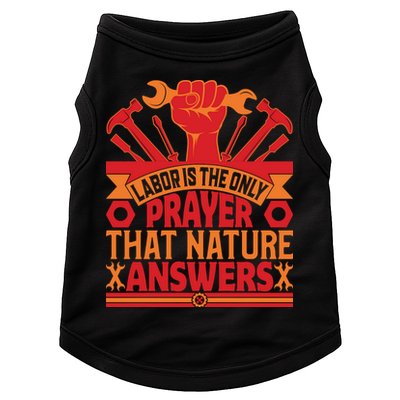 Labor Is The Only Player That Nature Answers Labor Day Gift Doggie Tank