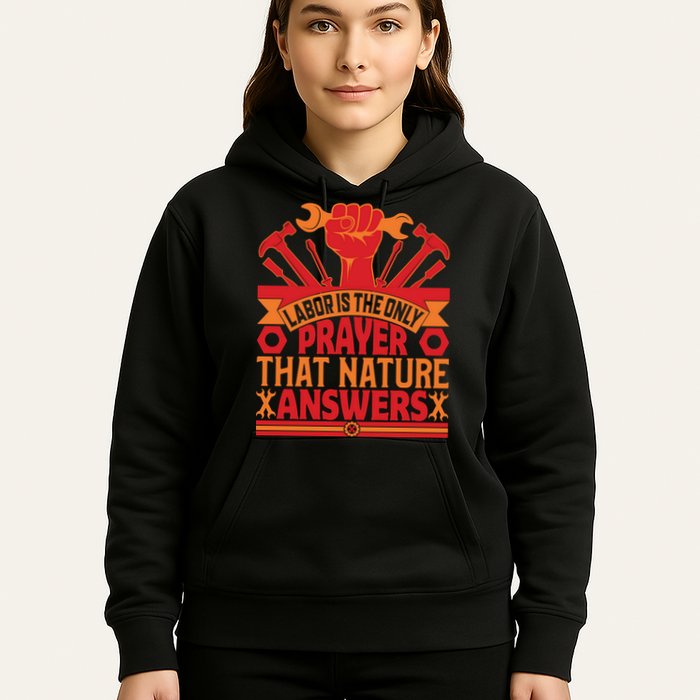 Labor Is The Only Player That Nature Answers Labor Day Gift Hoodie