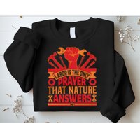 Labor Is The Only Player That Nature Answers Labor Day Gift Sweatshirt