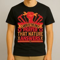 Labor Is The Only Player That Nature Answers Labor Day Gift T-Shirt