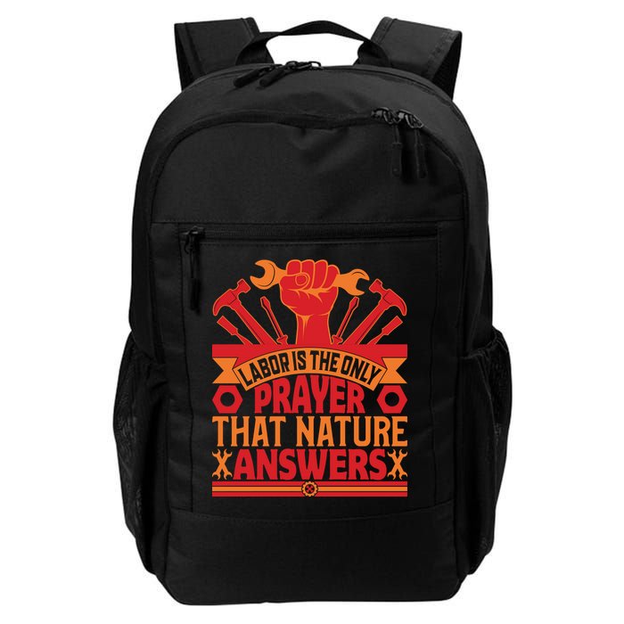Labor Is The Only Player That Nature Answers Labor Day Gift Backpack