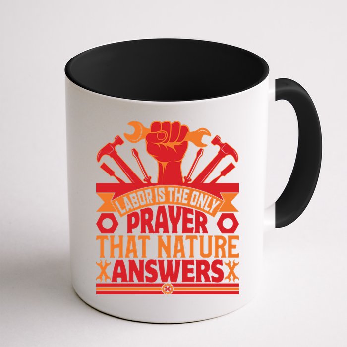 Labor Is The Only Player That Nature Answers Labor Day Gift Mug