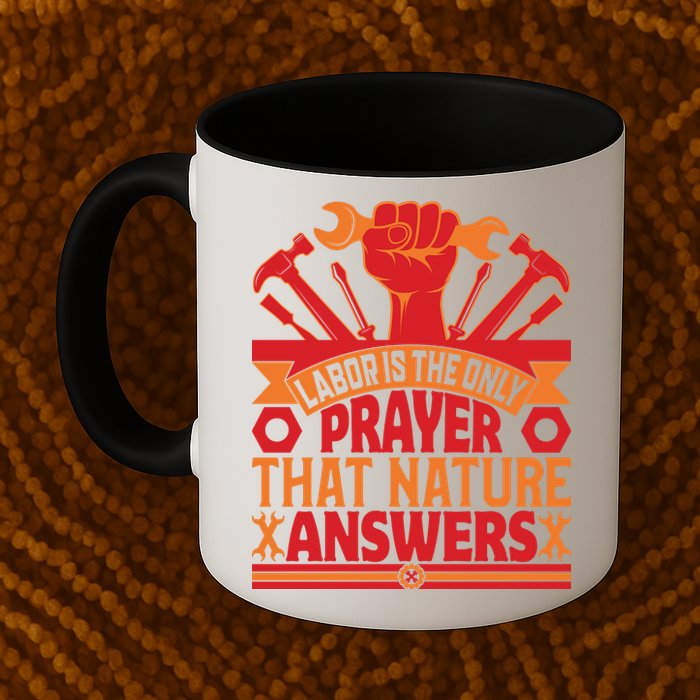 Labor Is The Only Player That Nature Answers Labor Day Gift Mug