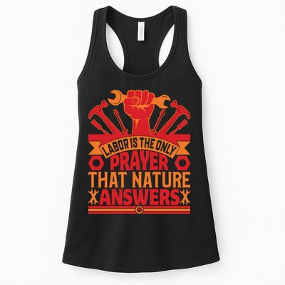 Labor Is The Only Player That Nature Answers Labor Day Gift Womens Tank Top
